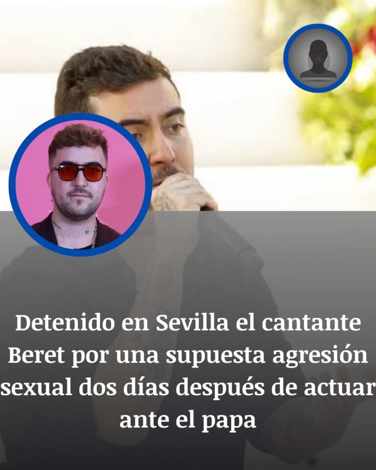 Beret, detenido en Sevilla por una presunta agresión sexual tras actuar ante el papa