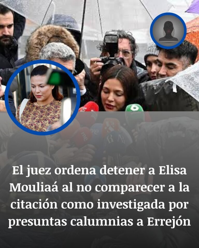El juez ordena detener a Elisa Mouliaá tras su tercera ausencia en la causa por presuntas calumnias a Errejón