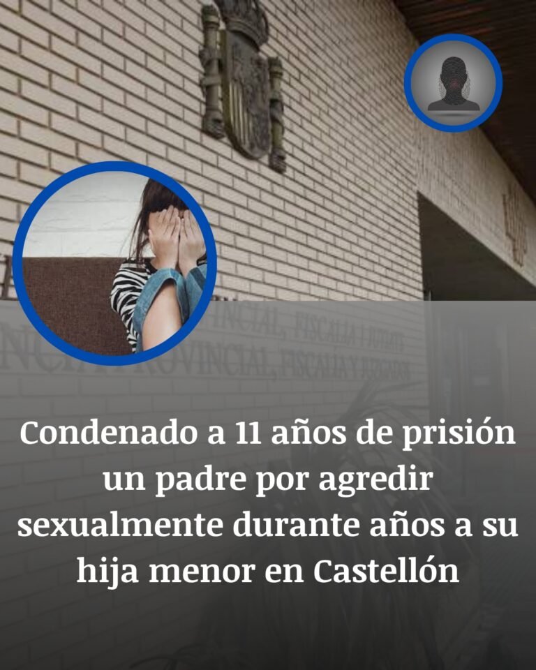 Once años de prisión para un padre por agredir sexualmente durante años a su hija menor en Castellón