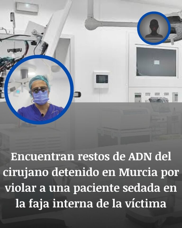 Murcia: el ADN hallado en la faja de la víctima estrecha el cerco sobre el cirujano acusado de violación