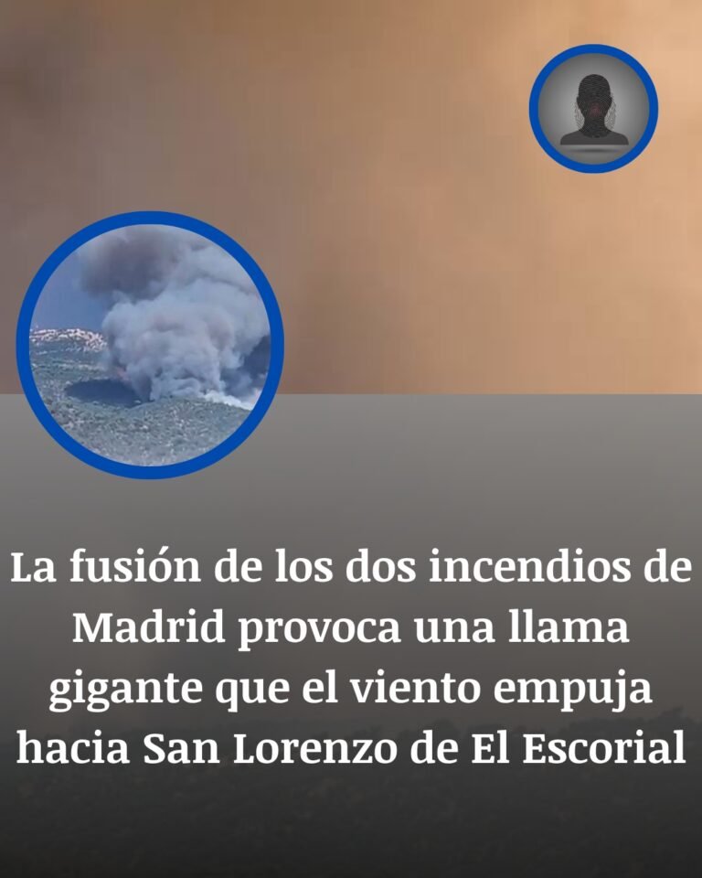 Madrid arde hacia El Escorial: la unión de dos fuegos crea una llama gigante y deja miles de evacuados