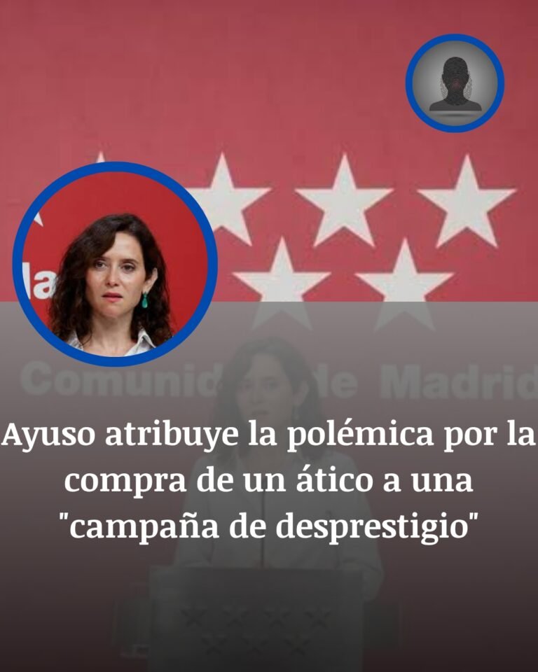 Ayuso niega que el ático de Chamberí sea para ella y atribuye la polémica a una campaña de desprestigio