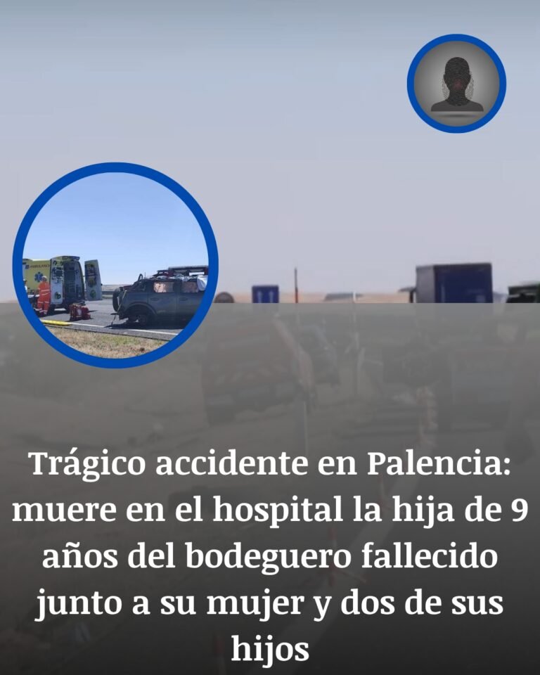 Palencia: la niña que sobrevivió unas horas al vuelco que borró a toda su familia
