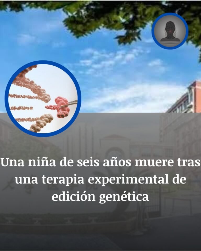 Muerte tras una terapia genética en China: la niña de seis años, las alertas ignoradas y el ensayo bajo sospecha