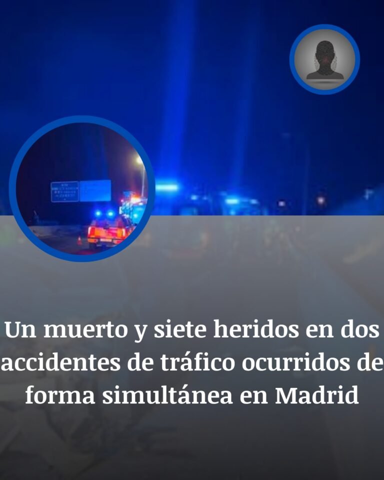 Madrid: un muerto y siete heridos tras dos accidentes simultáneos en la M-31 y la A-4