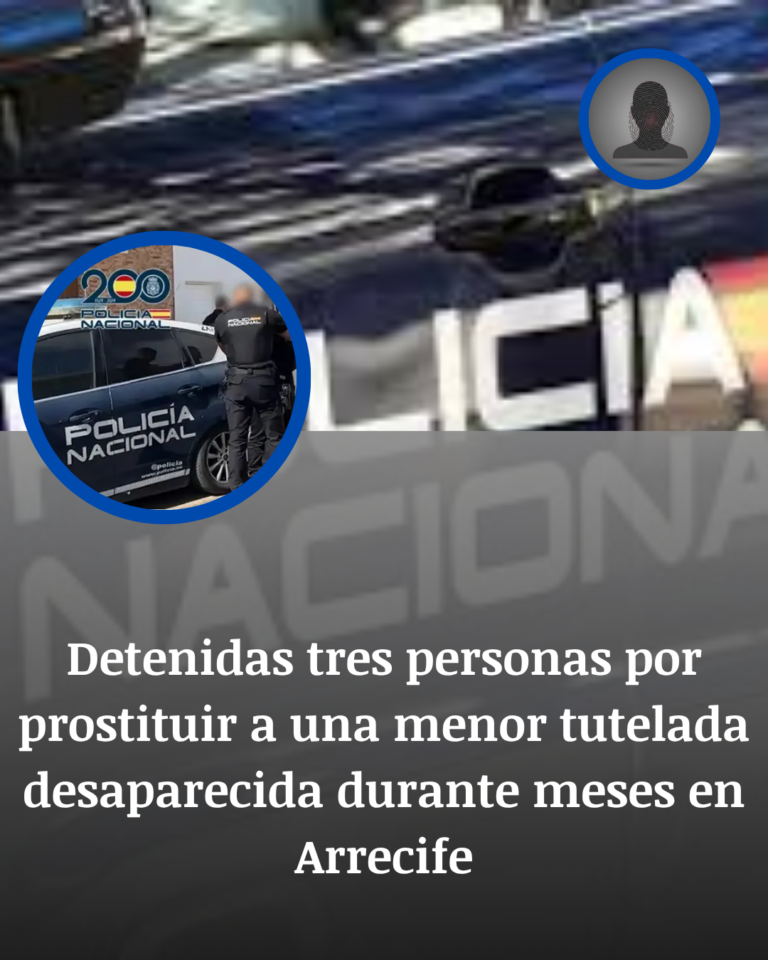 Monstruosa explotación en Lanzarote: Tres detenidos por prostituir a una menor de 14 años desaparecida de un centro tutelado