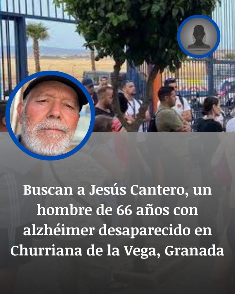 Jesús Cantero sigue desaparecido en Granada: la búsqueda se intensifica en Churriana de la Vega