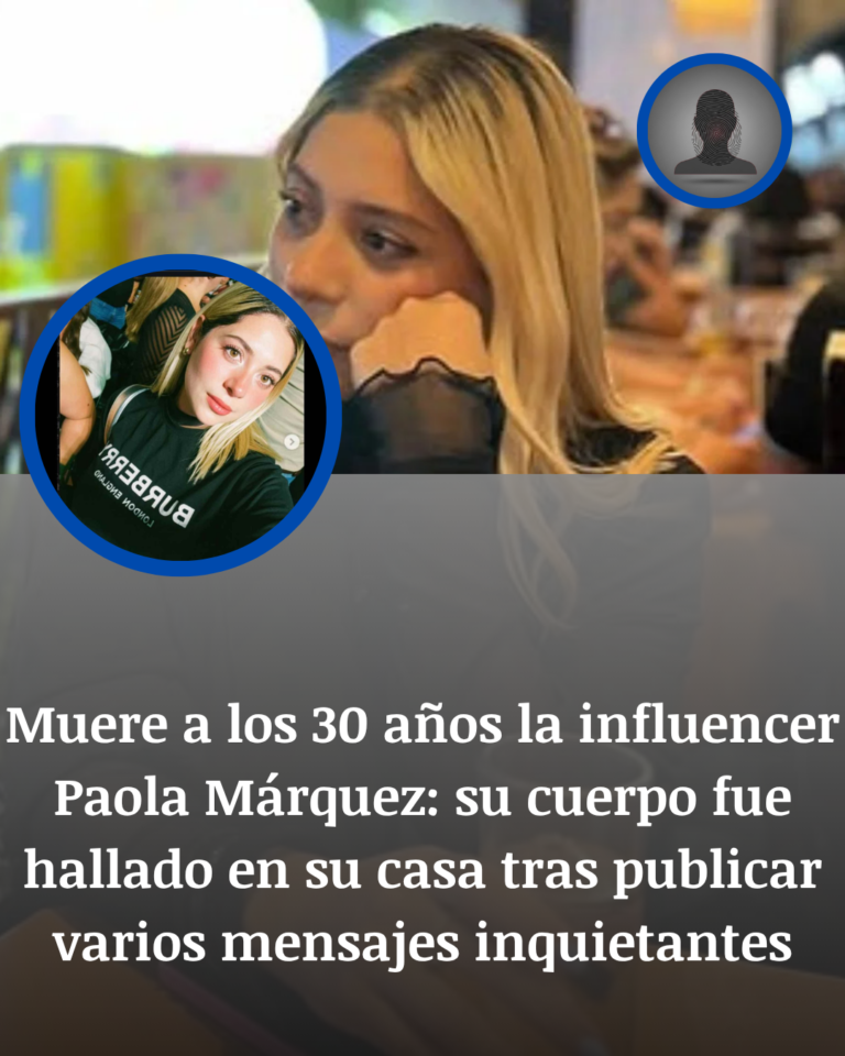 El último mensaje de Paola Márquez: la influencer mexicana hallada sin vida a los 30 años