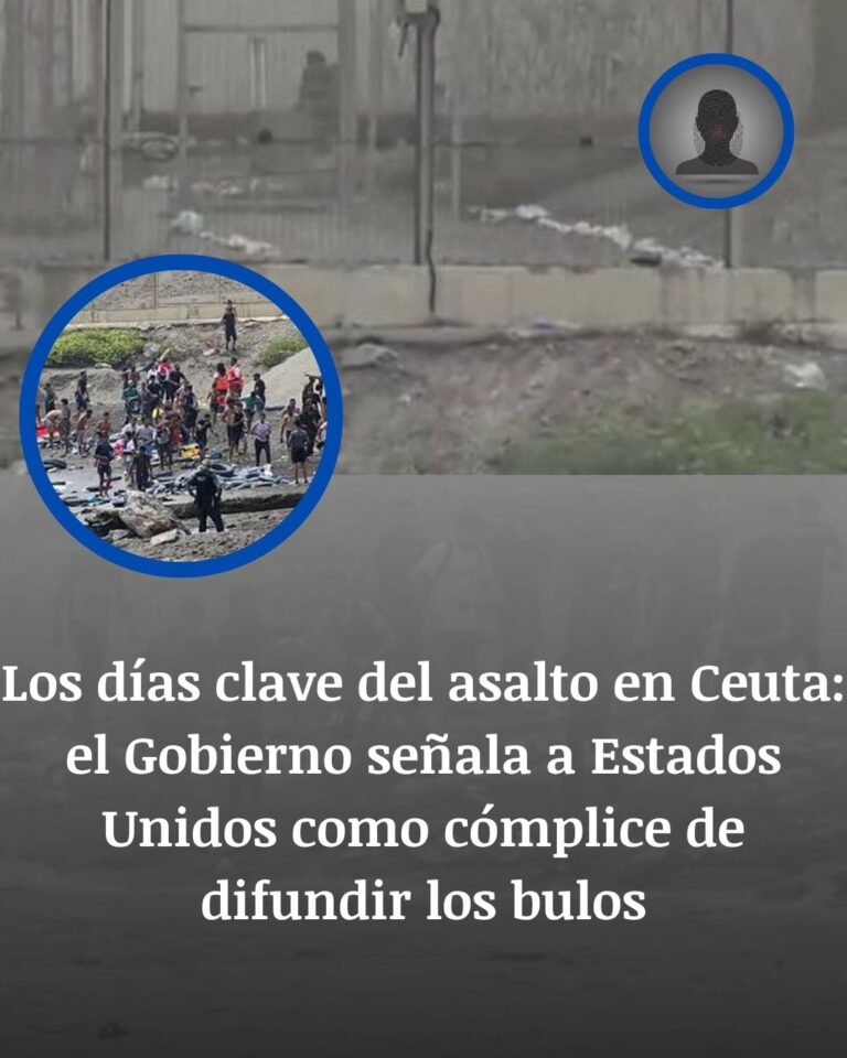 Ceuta, un mes después: el Gobierno sitúa en los bulos y en Estados Unidos una de las sombras más graves de la crisis