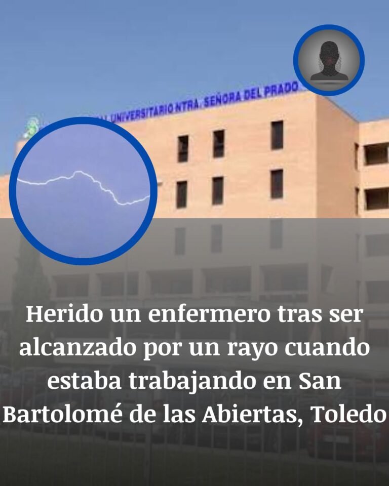 Un enfermero resulta herido tras ser alcanzado por un rayo mientras trabajaba en Toledo