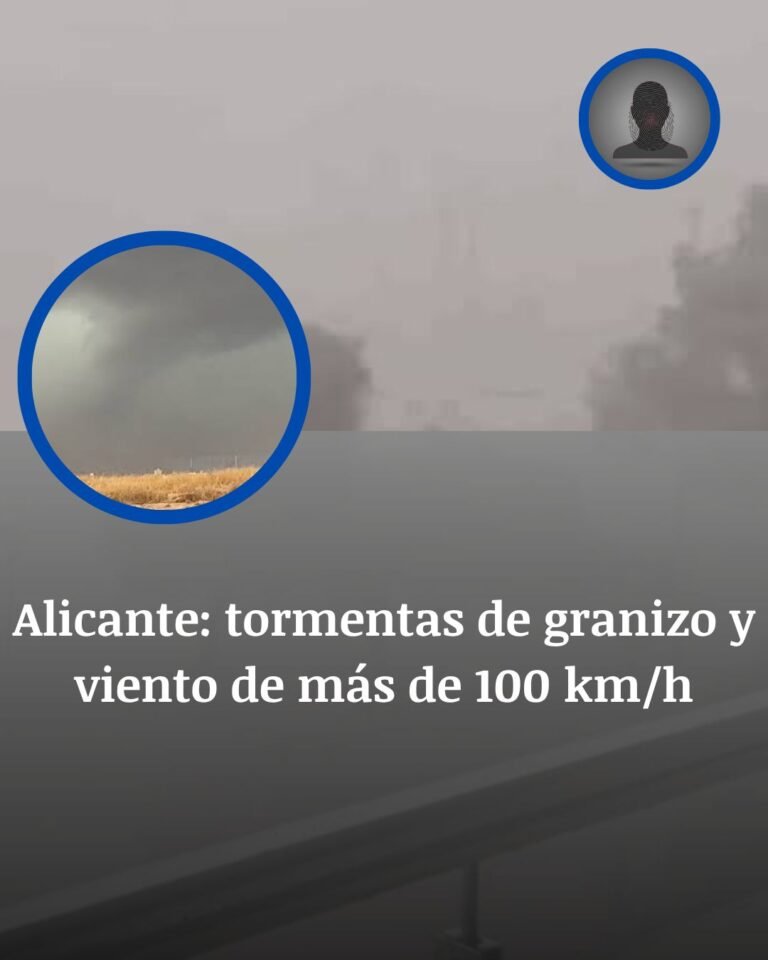 El cielo revienta en Alicante y Valencia con granizo y rachas de hasta 116 km/h