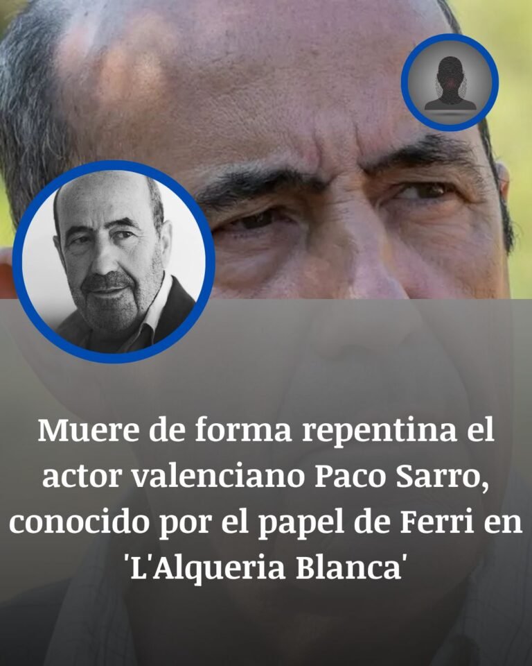 Muere Paco Sarro, el actor valenciano que dio vida a Ferri en L’Alqueria Blanca