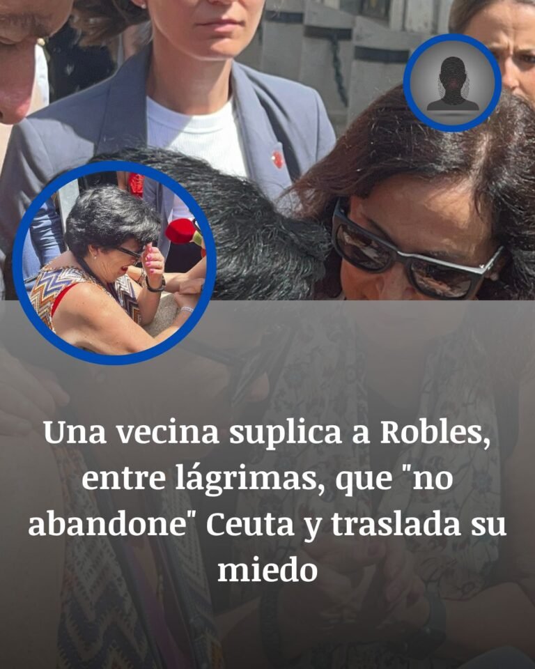 Ceuta estalla entre lágrimas: una vecina suplica a Robles que no abandone una ciudad cercada por el miedo