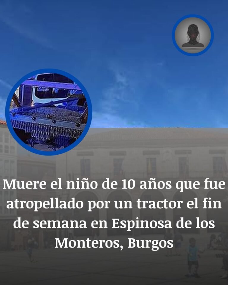 Muere el niño de 10 años atropellado por un tractor en Espinosa de los Monteros