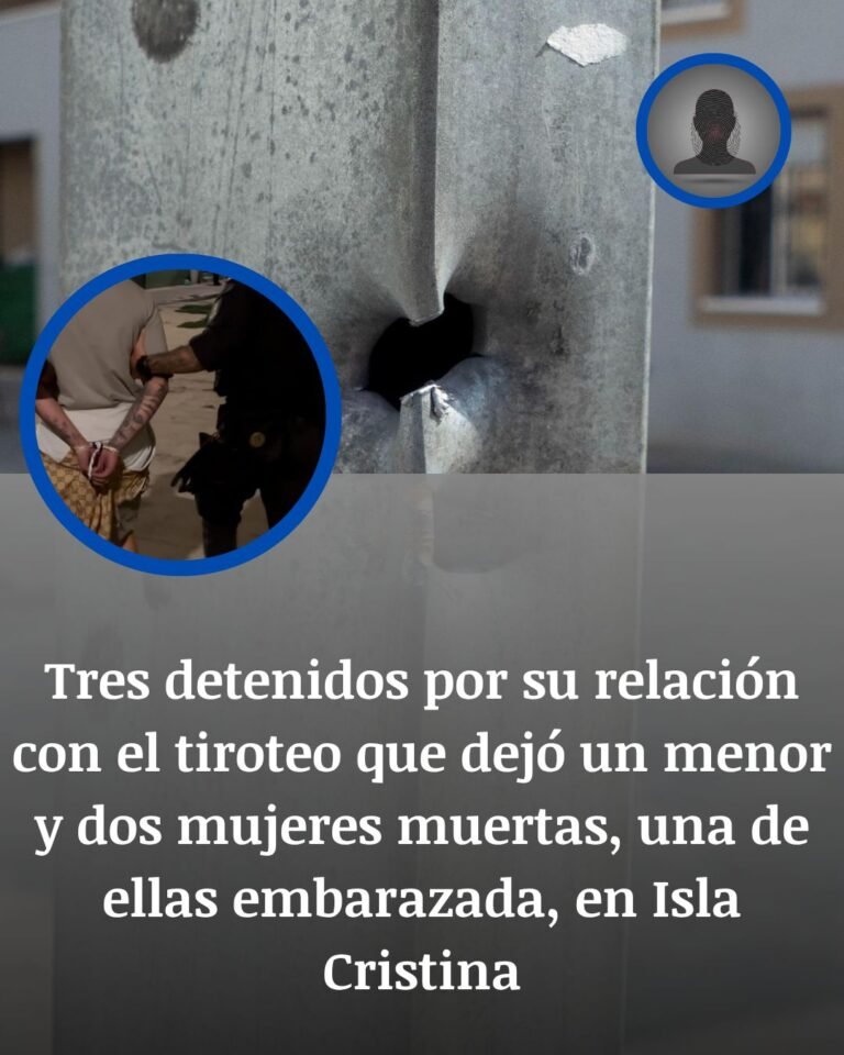 Isla Cristina: tres detenidos por el tiroteo que mató a dos mujeres y un menor