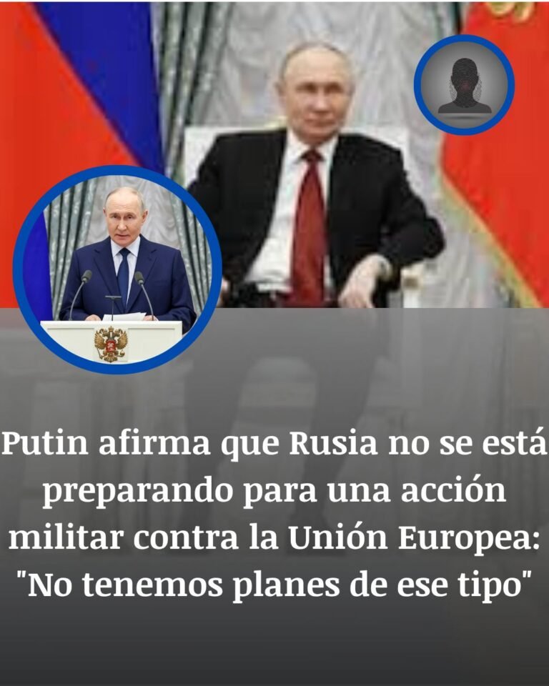 Putin niega que Rusia prepare una acción militar contra la Unión Europea