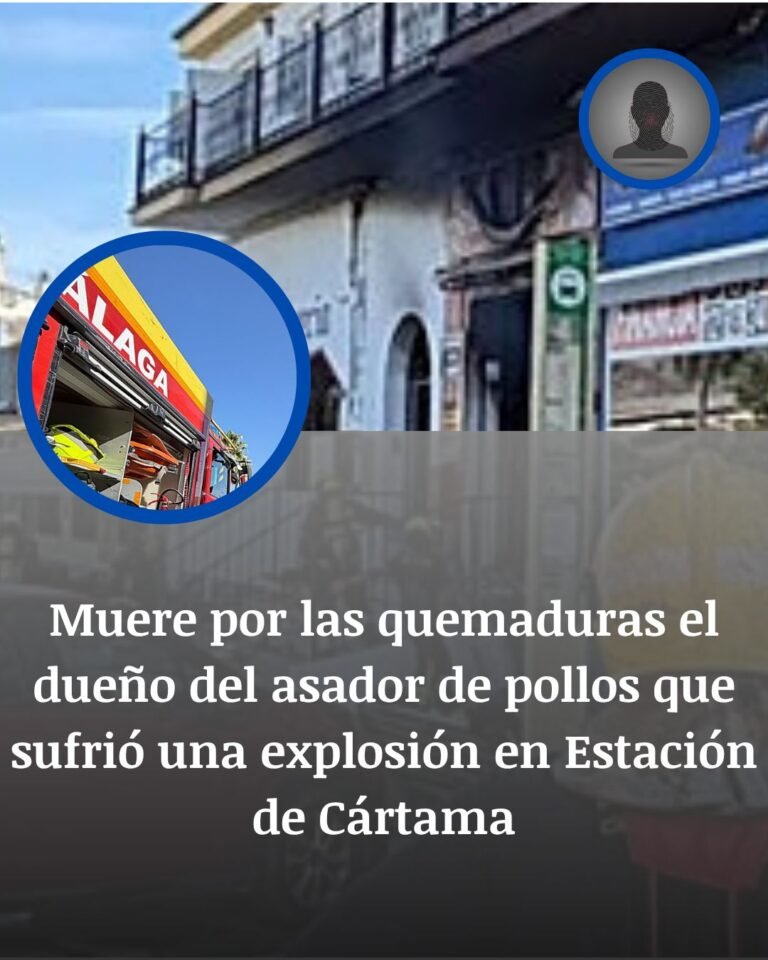 Muere el dueño del asador de Cártama tras la explosión de una bombona