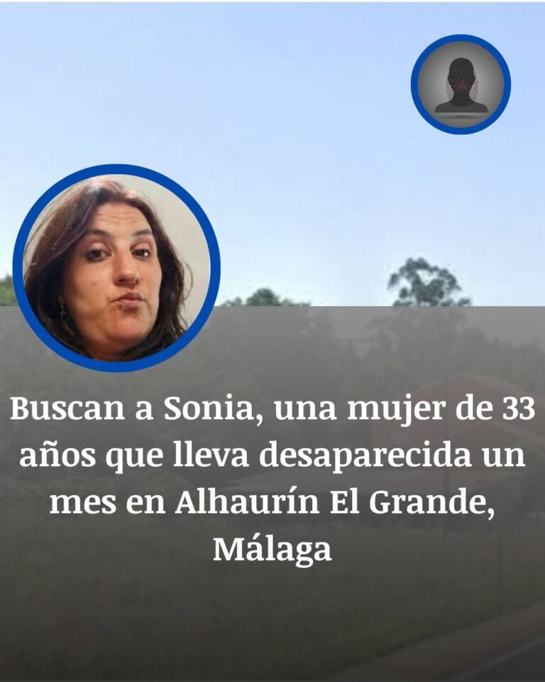 Buscan a Sonia Dolores, desaparecida desde hace un mes en Alhaurín el Grande