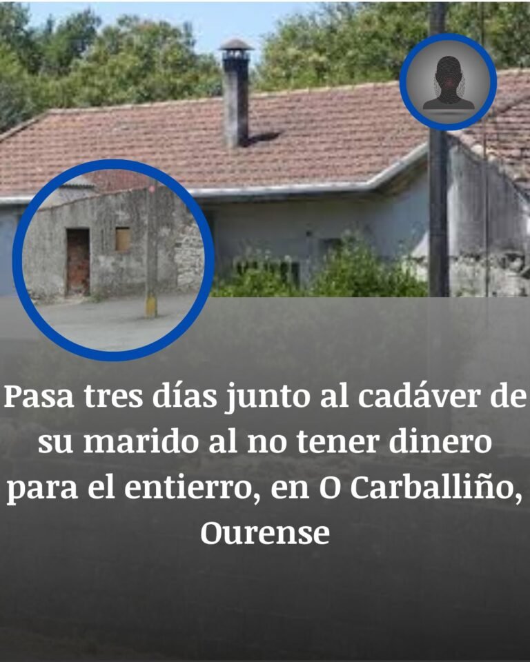 O Carballiño: pasó días junto al cadáver de su marido al no poder pagar el entierro