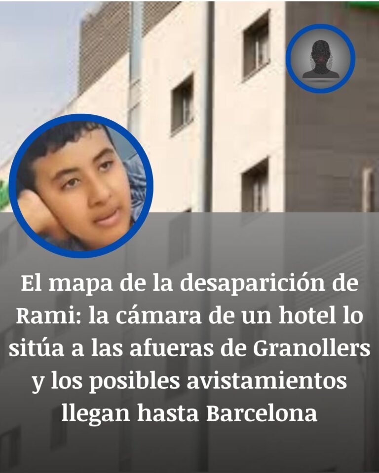 Rami sigue desaparecido: la última imagen lo sitúa junto a un hotel de Granollers