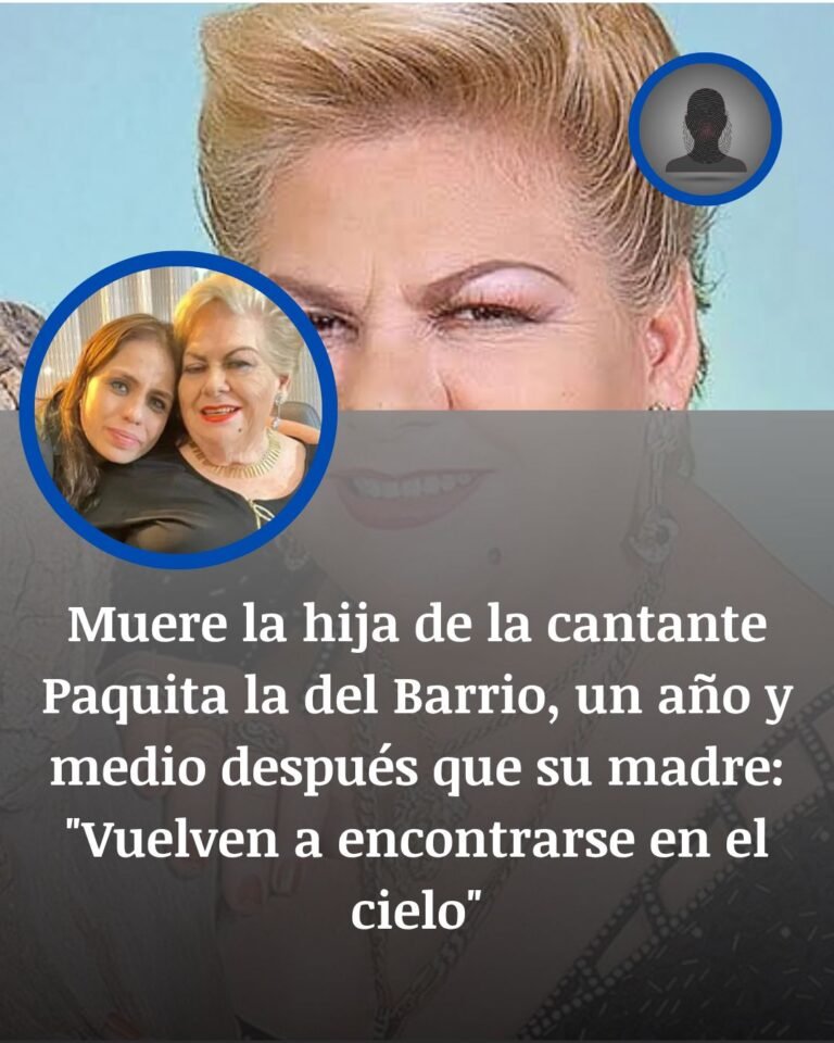 Muere Martha Elena, hija adoptiva de Paquita la del Barrio, a los 47 años