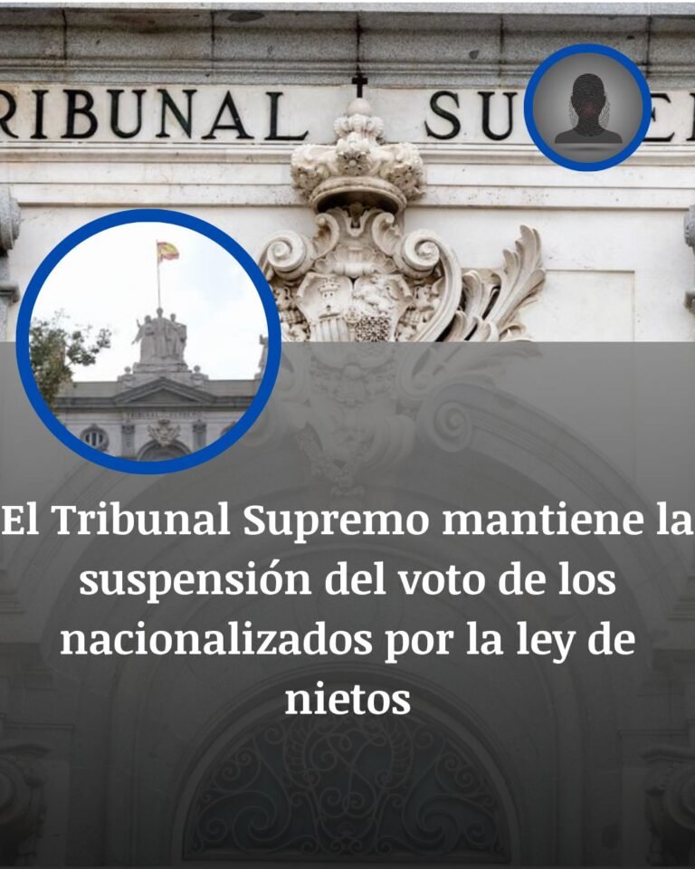El Supremo mantiene la suspensión del voto de los nacionalizados por la ley de nietos para el 29-N
