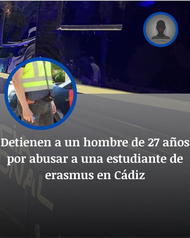 Cádiz: detenido por agredir sexualmente a una estudiante Erasmus de 19 años