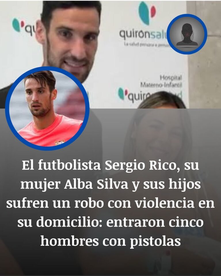 Sergio Rico y Alba Silva sufren un asalto armado en su casa de Sevilla