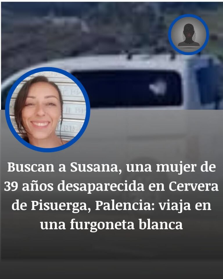 Buscan a Susana Vega González tras desaparecer en Cervera de Pisuerga