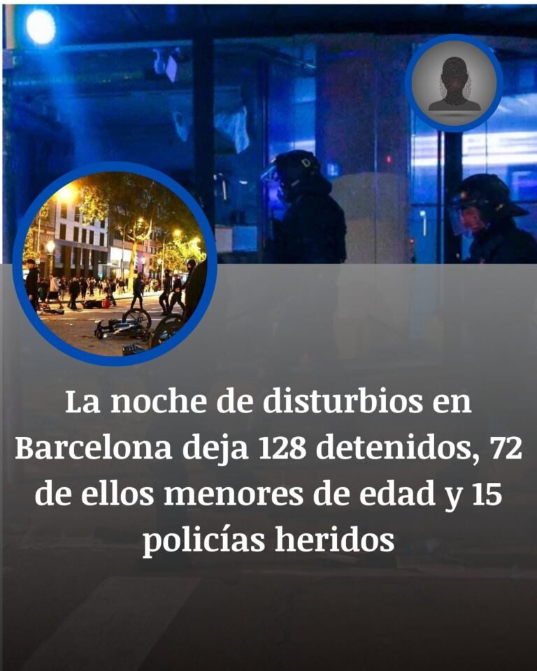 Barcelona: 128 detenidos tras los disturbios, 73 de ellos menores