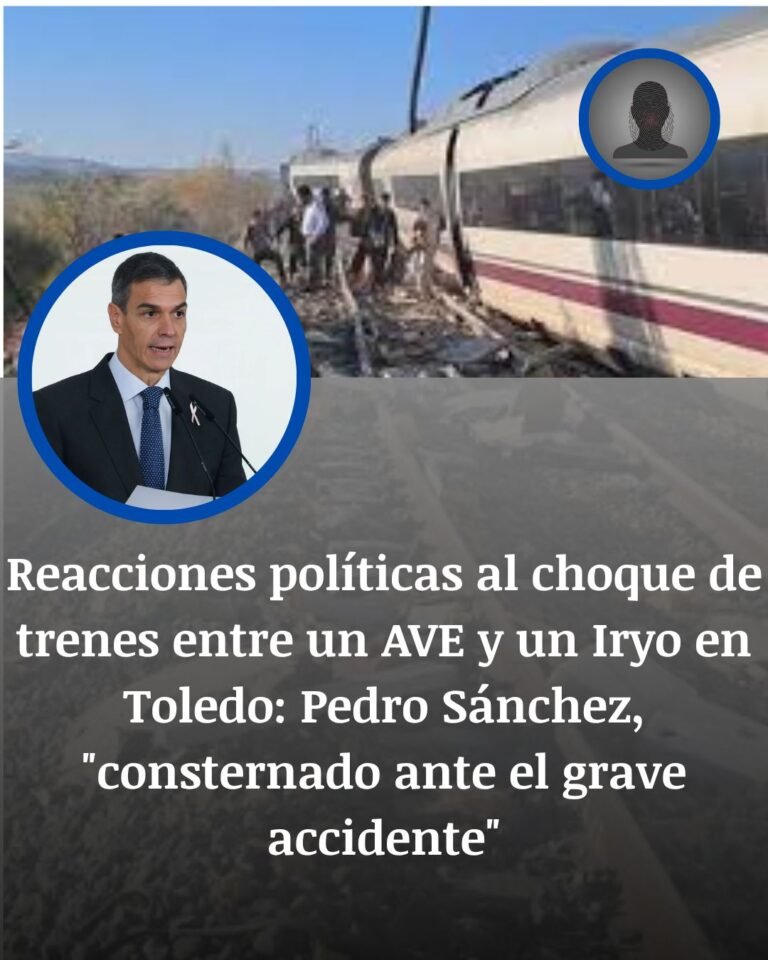 Reacciones al accidente de trenes en Toledo: Sánchez expresa su consternación y Page suspende su agenda