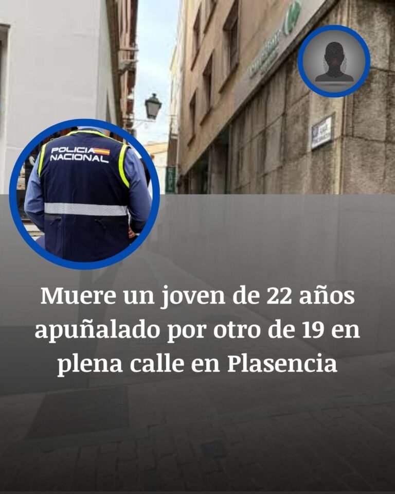 Un joven de 22 años muere apuñalado en Plasencia: detenido el presunto agresor de 19